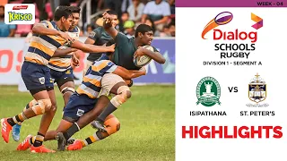 HIGHLIGHTS - Isipathana College vs St. Peter's College | Dialog Schools Rugby League 2022