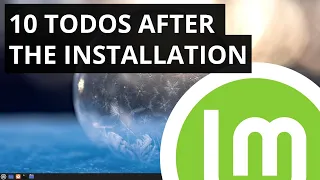 10 ToDos after the installation of Linux Mint - Tutorial for beginners