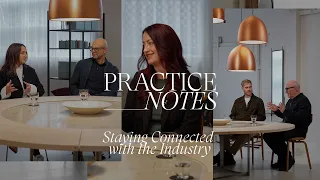 Ep.4 Practice Notes: Staying Connected with the Industry.