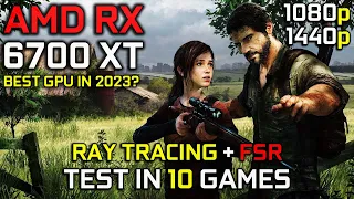 RX 6700 XT 12GB Test in 2023 | Ray Tracing & FSR Test in 10 Games | 1080p - 1440p | Detailed Test 🔥