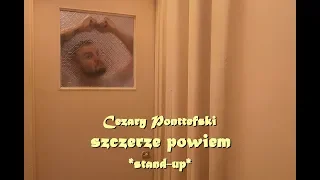 Cezary Ponttefski - SZCZERZE POWIEM (2019) | stand-up