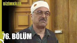 Bizimkiler 76. Bölüm | Tek Parça