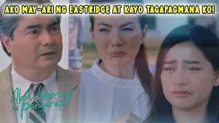 Abot Kamay Na Pangarap: Ako Talaga Ang Tunay Na May-Ari Ng Eastridge, Anak!