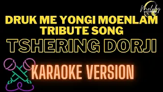 Druk me yongi moenlam by Tshering Dorji karaoke