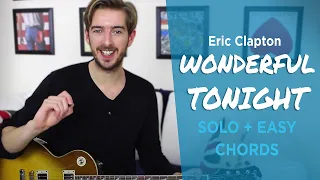 Wonderful Tonight Guitar Lesson SOLO + EASY CHORDS - Eric Clapton