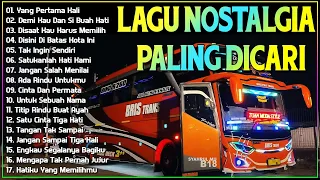 LAGU NOSTALGIA PALING DICARI - LAGU KENANGAN TEMAN PERJALANAN - Yang Pertama Kali