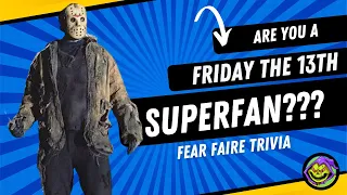 Friday the 13th Superfans! Trivia