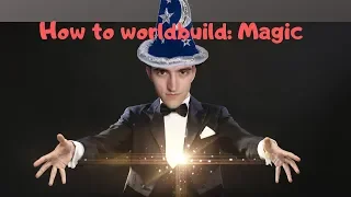 How to worldbuild: Magic