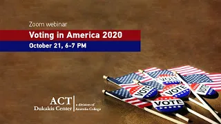 Dukakis Center   Voting in America 2020