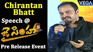 Chirantan Bhatt Speech @ Jai Simha Pre Release Event | Balakrishna, Nayanthara