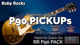 Zoom G11 | P90 Pickup Presets | Patch RR P90 PACK