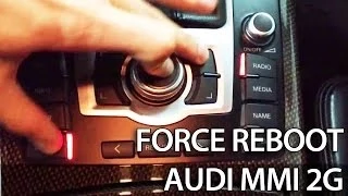 How to force reboot Audi MMI 2G 3G (A1 A4 A5 A6 A7 A8 Q3 Q5 Q7) reset restart frozen