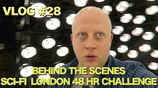 Behind the Scenes - Sci Fi London 48 Hour Film Challenge - Vlog #28  -  Marek Larwood