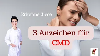 Erkenne diese drei Anzeichen für CMD.