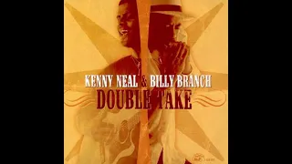 Kenny Neal & Billy Branch- Double take (Full Album )