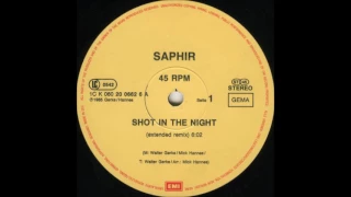 Saphir  ‎– Shot In The Night (Extended Remix) 1985