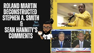 SEASON 8 EPISODE 17: R Martin Deconstructed Stephen A. Smith & S. Hannity's Comments.