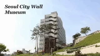 [Seoul Museum of History - Seoul City Wall Museum]