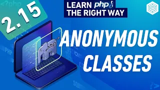 PHP Anonymous Classes - Full PHP 8 Tutorial