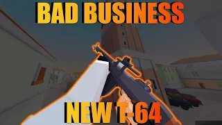 BAD BUSINESS NEW T-64 RIFLE