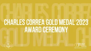 Charles Correa Gold Medal 2023 | Award Ceremony