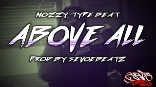 *Mozzy Type Beat* "Above All" (Prod. SevoeBeatz) | Mozzy Type Beat 2020 | Nor Cal Type Beat |