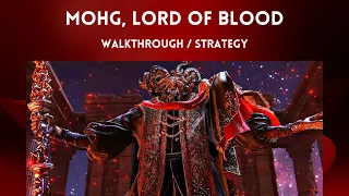 Mohg, Lord of Blood (Solo | Melee) Walkthrough [Elden Ring]