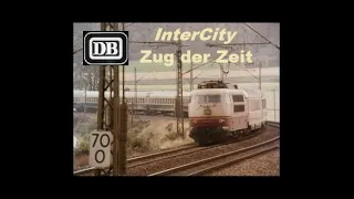 InterCity - Zug der Zeit [DB-Werbeamt-Film]