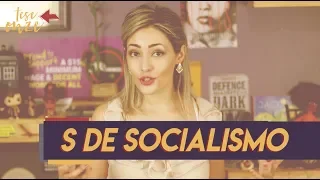 "S" for Socialism | Glossary 004