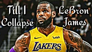 LeBron James Mix "Till I Collapse"