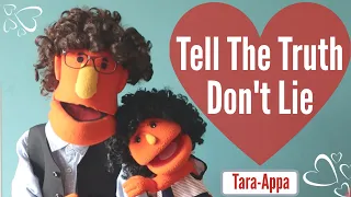 Tell The Truth Don't Lie |  Puppet Show On Honesty For Kids, Parents, Teachers | Tara-Appa