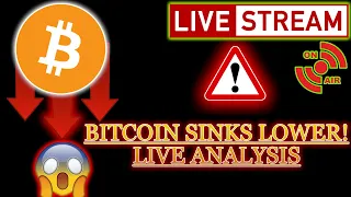 ⚠️BITCOIN SINKS LOWER! 😱 LIVE COVERAGE🔴⚠️Crypto Price Analysis TA/ BTC Cryptocurrency News Today