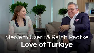 Meryem Uzerli & Ralph Radtke - Love of Türkiye #1