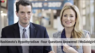 Hashimoto's Hypothyrodism -Your Questions Answered | MsGoldgirl