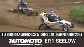 SEELOW - EP. 1 - Automoto La Chaîne - FIA European Autocross & Cross Car Championship 2024