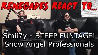 Renegades React to... Smii7y - STEEP FUNTAGE! - Snow Angel Professionals