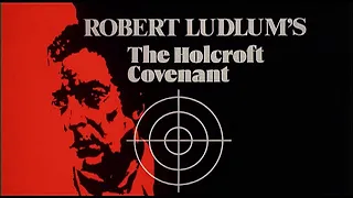 "The Holcroft Covenant" (1985) Trailer