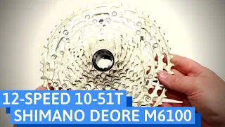 LOW COST 12-Speed Shimano Deore M6100 10-51t Cassette. Quick Review of Features and Weight