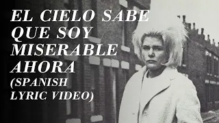 The Smiths - Heaven Knows I'm Miserable Now (Official Spanish Lyric Video)