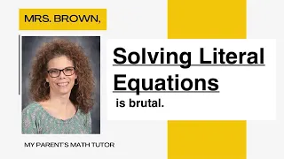 Solving literal equations
