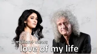 Shuba and Brian May - Love of My Life