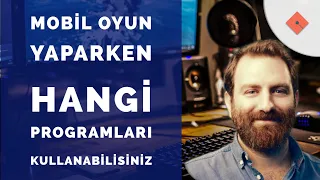 Mobil Oyun Yaparken Hangi Programları Kullanabilirsiniz