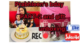 Prabhleen's bday Party-2 and gift unboxing🎁🧐