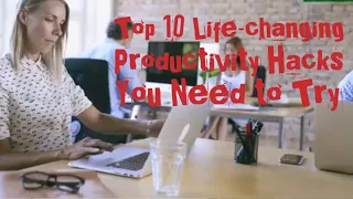 Productivity Power: Top 10 Life-Changing Productivity Hacks You Need to Try | #ThoughtfulDialogues