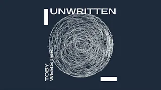 Toby Webster - Unwritten (Official Audio)