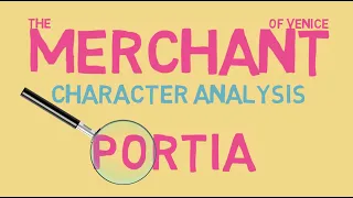 The Merchant of Venice: Analysis of Portia + Key Quotes