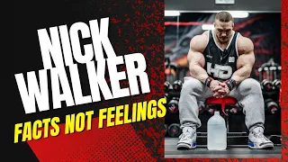 Nick Walker - Fact not Feelings
