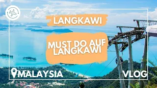 Langkawi - Must do auf Langkawi - Weltreise Malaysia - VLOG 008