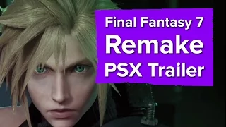 Final Fantasy 7 Remake Trailer (Including a little gameplay) - PSX 2015
