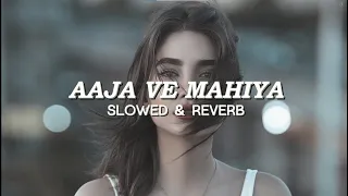 Aaja We Mahiya (Slowed & Reverb) | by Imran Khan |